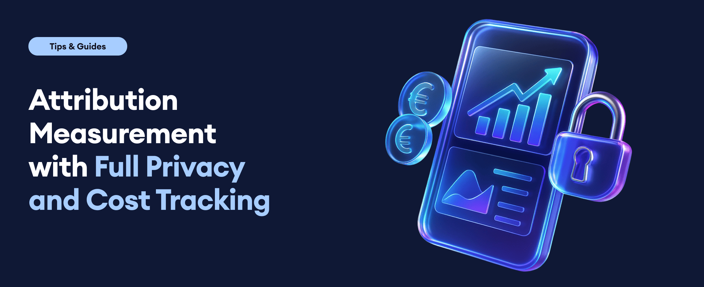Attribution Measurement: Full Privacy and Cost Tracking