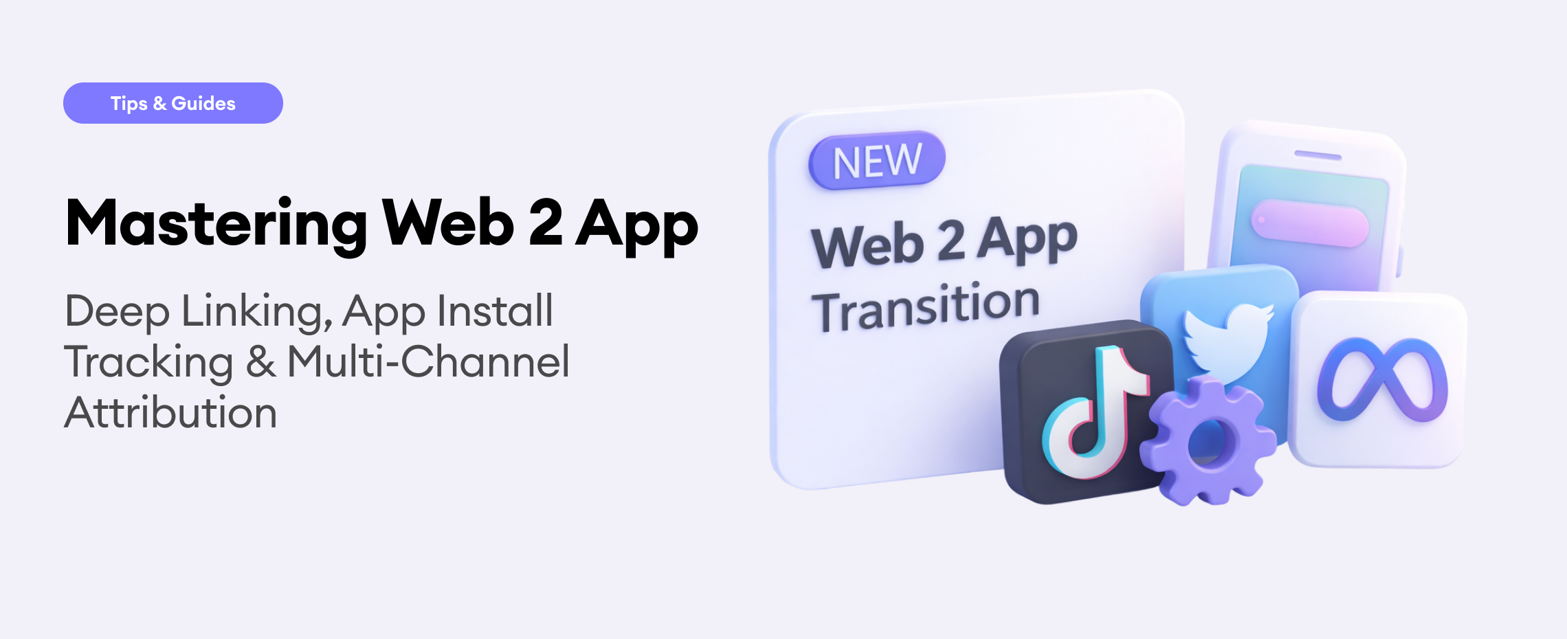 Deep Linking: App Tracking & Attribution Guide