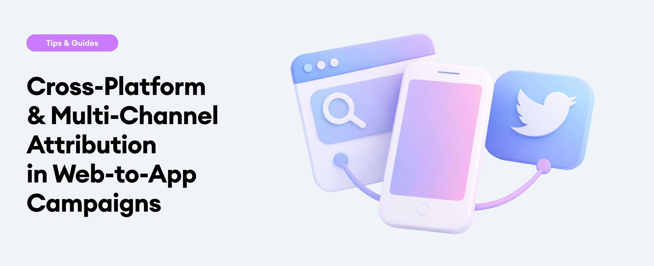 Multi-Channel Attribution in Web-to-App Campaigns